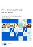 Produkt-Bild: PAL-Pr&uuml;fungsbuch - Elektrische Sicherheit: Testaufgaben f&uuml;r die Berufsausbildung - Elektroberufe