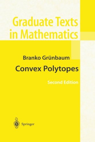 Convex Polytopes (Graduate Texts in Mathematics) (Volume 221)