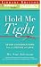 Hold Me Tight: Seven Conversations for a Lifetime of Love