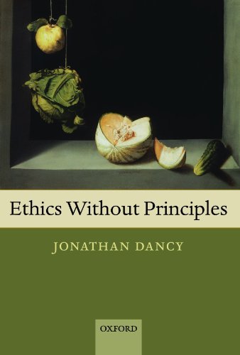 By Jonathan Dancy - Ethics Without Principles