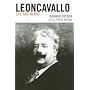 Leoncavallo: Life and Works