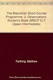 The Macmillan short course programme. Level 2, Observations