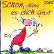 Oups Minibuch. Sch�n, dass es dich gibt
