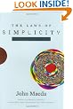 The Laws of Simplicity (Simplicity: Design, Technology, Business, Life)