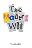 The modern wit