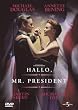 Hallo, Mr. President