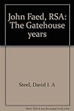 John Faed, RSA : the Gatehouse years