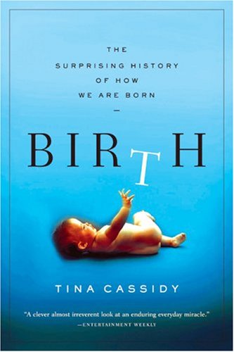 The Surprising History of How We Are Born