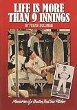 Life Is More Than 9 Innings: Memories of a Boston Red Sox Pitcher
