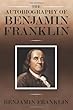 The Autobiography of Benjamin Franklin