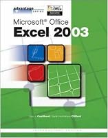Advantage Series: Microsoft Office Excel 2003, Intro Edition (Advantage Series)