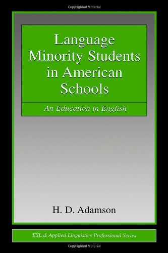 Language Minority Students in American Schools: An Education in English (ESL and Applied Linguistics Professional Series)
