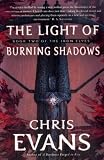 The Light of Burning Shadows: Book Two of the Iron Elves