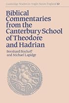 Biblical Commentaries from the Canterbury School of Theodore and Hadrian (Cambridge Studies in Anglo-Saxon England)