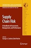 Supply Chain Risk: A Handbook of Assessment, Management, and Performance (International Series in Operations Research & Management Science)