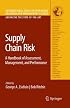 Supply Chain Risk: A Handbook of Assessment, Management & Performance (International Series in Operations Research & Management Science)