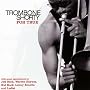 For True von Trombone Shorty