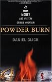 Powder Burn: Arson, Money, and Mystery on Vail Mountain