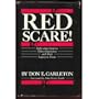 Red Scare!: Right-Wing Hysteria Fifties Fanaticism and Their Legacy in Texas