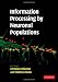 Information Processing by Neuronal Populations