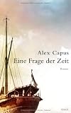 Eine Frage der Zeit - Alex Capus