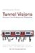 Tunnel Visions: Journeys of an Underground Philosopher