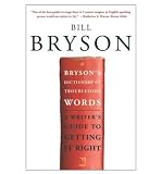 Produkt-Bild: (BRYSON'S DICTIONARY OF TROUBLESOME WORDS: A WRITER'S GUIDE TO GETTING IT RIGHT) BY Bryson, Bill(Author)Paperback Sep-2004