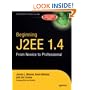 Beginning J2EE 1.4: From Novice to Professional (Apress Beginner Series)
