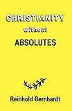 Christianity without absolutes