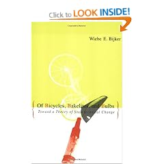 Of Bicycles, Bakelites, and Bulbs : Toward a Theory of Sociotechnical Change