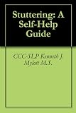 Stuttering: A Self-Help Guide