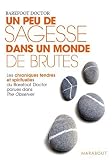 Un peu de sagesse dans un monde de brutes