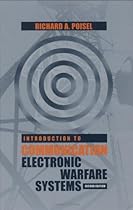 Introduction to Communication Electronic Warfare Systems (Artech House Intelligence and Information Operations)