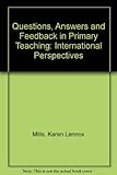 Questions, answers and feedback in primary teaching : international perspectives