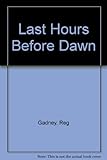 The last hours before dawn