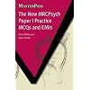 The New MRCPsych Paper I Practice MCQs and EMIs (Masterpass)