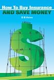 How To Buy Insurance and Save Money
