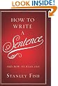 How To Write A Sentence: And How to Read One