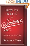 How To Write A Sentence: And How to R...