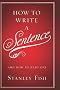 How to Write a Sentence: And How to Read One