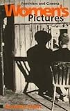 Women's pictures : feminism and cinema