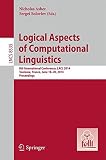 Logical aspects of computational linguistics : 8th International Conference, LACL 2014, Toulouse, France, June 18-24, 2014, proceedings