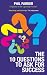 The 10 Questions to Ask for Success