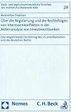 Über die Regulierung und die Rechtsfolgen von Interessenkonflikten in der Aktienanalyse von Investmentbanken: Eine vergleichende Darstellung des US-amerikanischen und des deutschen Rechts