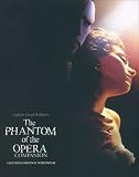 The Phantom of the Opera Companion (Reduced Format Companion)