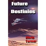 Future Destinies