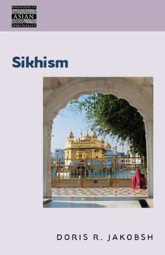Sikhism: Dimensions of Asian Spirituality