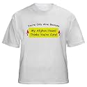 You're Only Alive Because My Afghan Hound Thinks You're Cute! Youth T-Shirt (for Kids) Various Colors Available