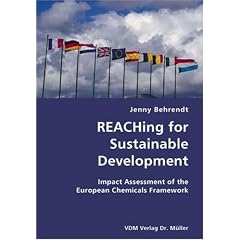 REACHing for Sustainable Development- Impact Assessment of the European Chemicals Framework