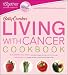Books : Betty Crocker Living with Cancer Cookbook   [BETTY CROCKER LIVING W/CANCER] [Paperback]